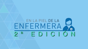 Vuelve la beca “En la piel de la Enfermera”: el proyecto ganador se llevará 6.000 euros para su puesta en marcha